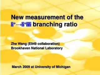 New measurement of the  ? + ?? + ??  branching ratio