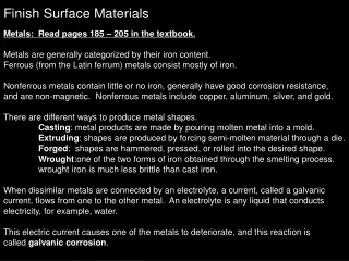Finish Surface Materials Metals:  Read pages 185 – 205 in the textbook.
