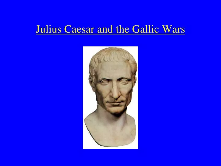 julius caesar and the gallic wars