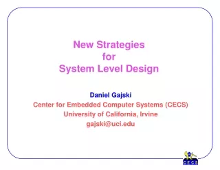New Strategies  for System Level Design