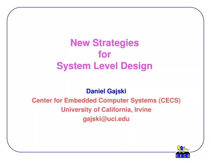 new strategies for system level design