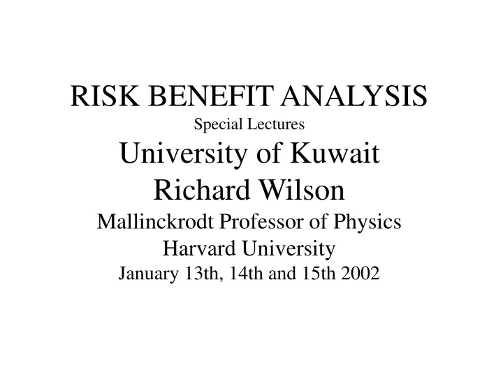 risk benefit analysis special lectures university
