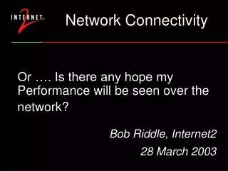Or …. Is there any hope my Performance will be seen over the network?