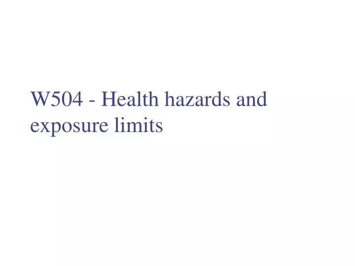 w504 health hazards and exposure limits