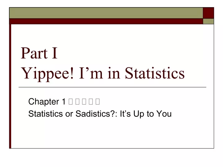 part i yippee i m in statistics