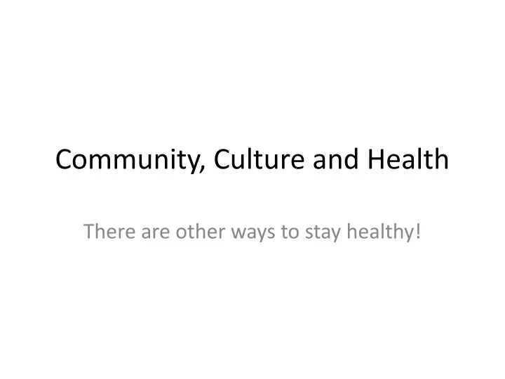 community culture and health