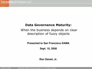 Data Governance Maturity: When the business depends on clear description of fuzzy objects
