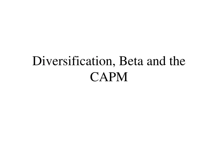 diversification beta and the capm