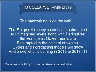 IS COLLAPSE IMMINENT?