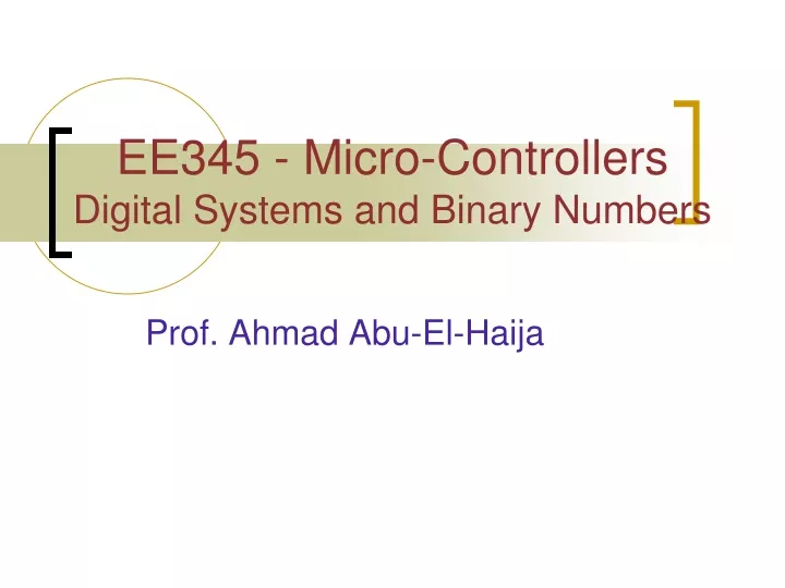ee345 micro controllers digital systems and binary numbers