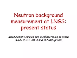 Neutron background measurement at LNGS: present status