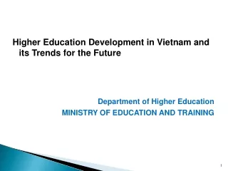 Higher Education Development in Vietnam and its Trends for the Future