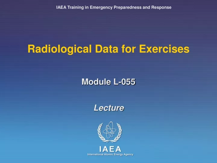 radiological data for exercises