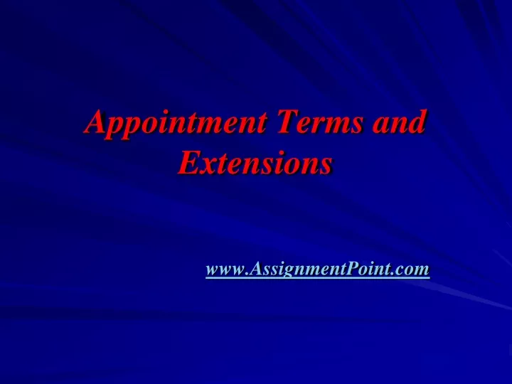 appointment terms and extensions