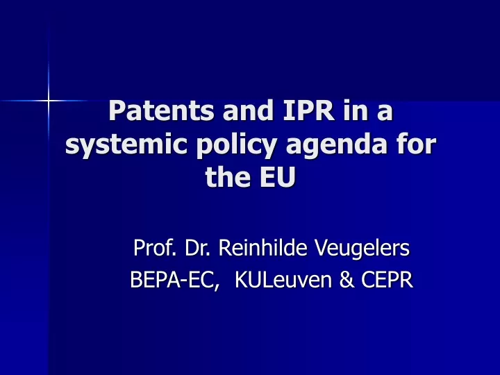 patents and ipr in a systemic policy agenda for the eu