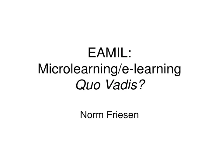 eamil microlearning e learning quo vadis