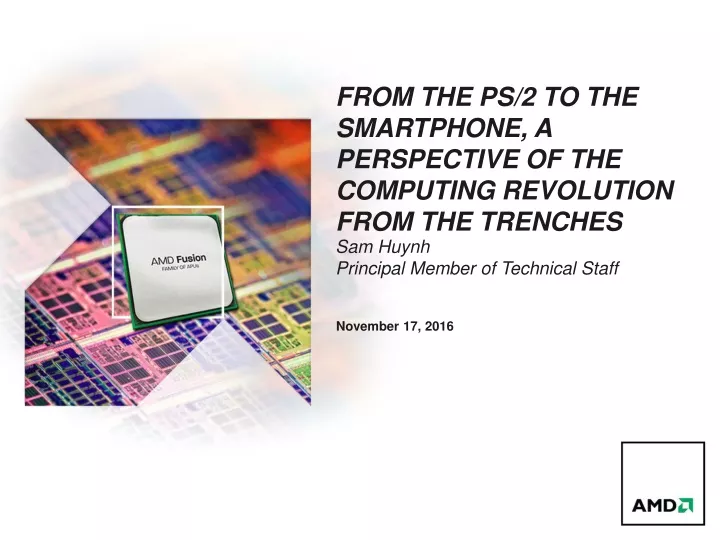 from the ps 2 to the smartphone a perspective of the computing revolution from the trenches