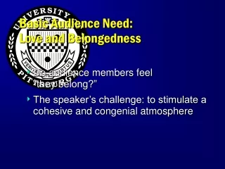 Basic Audience Need:  Love and Belongedness