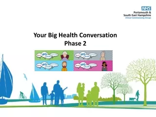 Your Big Health Conversation Phase 2
