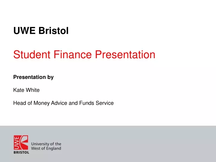 uwe bristol student finance presentation