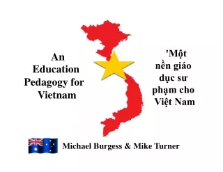 An 	Education Pedagogy for 		Vietnam