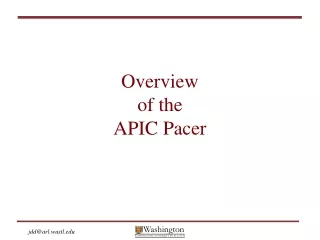 Overview of the APIC Pacer