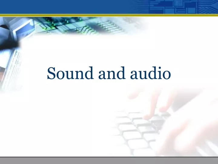 sound and audio