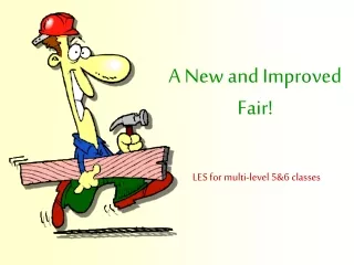 A New and Improved Fair!