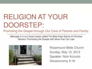 RELIGION AT YOUR DOORSTEP:  Promoting the Gospel through Our Care of Parents and Family