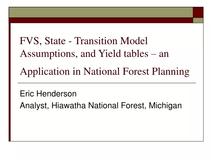 fvs state transition model assumptions and yield tables an application in national forest planning