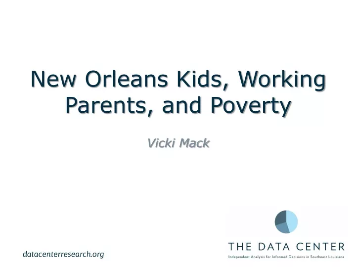 new orleans kids working parents and poverty