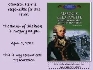Cameron Kerr is responsible for this report The author of this book is Gregory Payan April 5, 2011