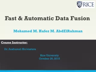 Fast &amp; Automatic Data Fusion