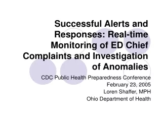 CDC Public Health Preparedness Conference February 23, 2005 Loren Shaffer, MPH