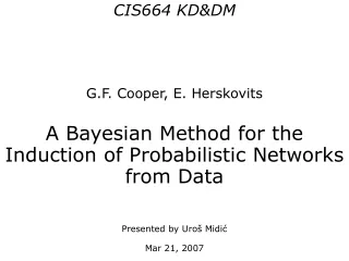 CIS664 KD&amp;DM G.F. Cooper, E. Herskovits