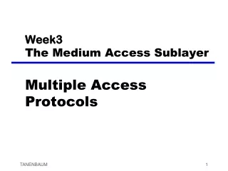 Week3 The Medium Access Sublayer