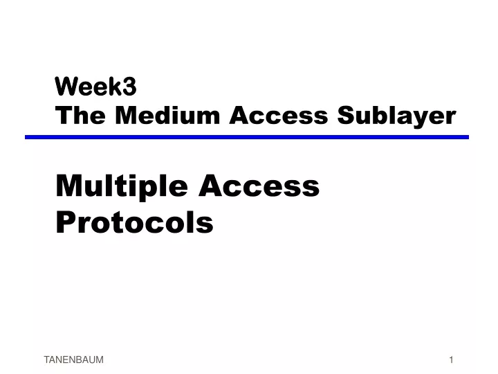 week3 the medium access sublayer