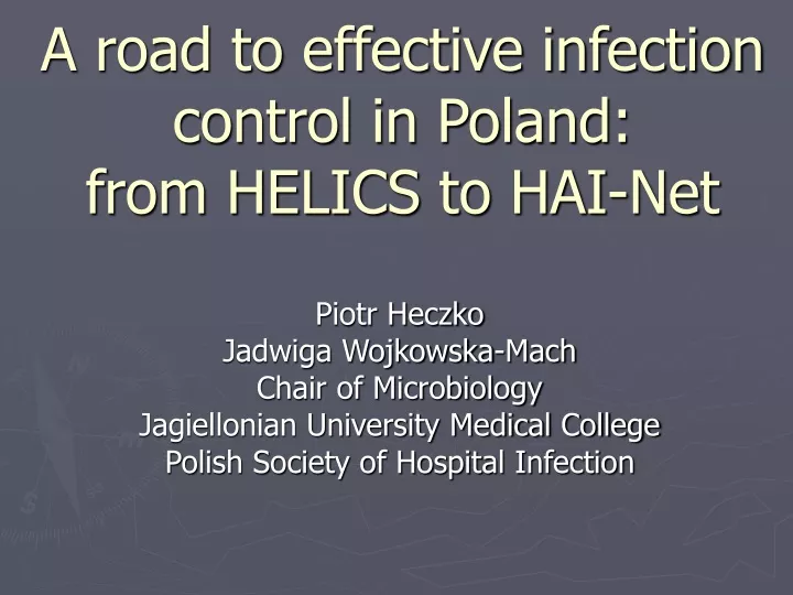 a road to effective infection control in poland from helics to hai net