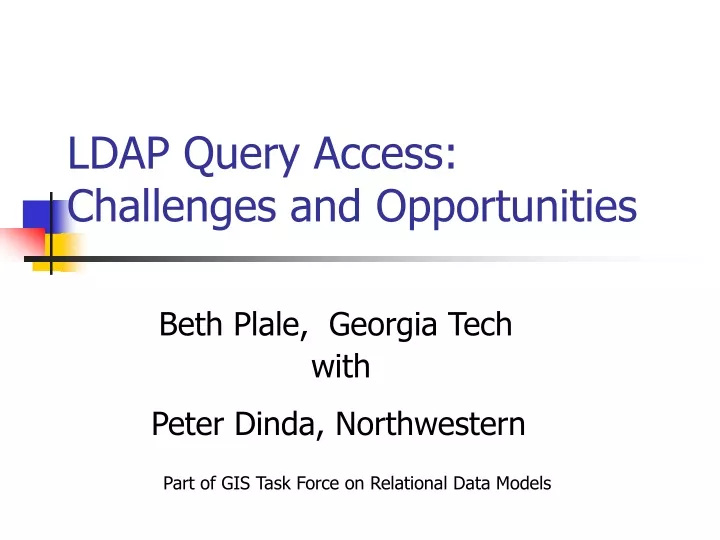 ldap query access challenges and opportunities