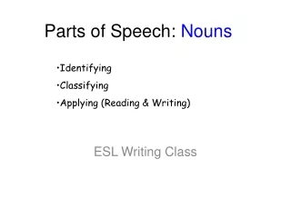 Parts of Speech:  Nouns