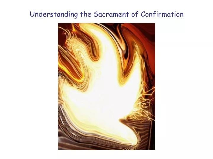 understanding the sacrament of confirmation