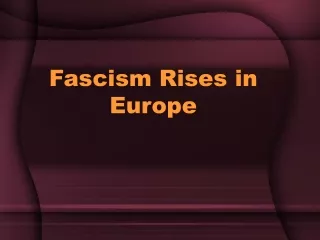 Fascism Rises in Europe