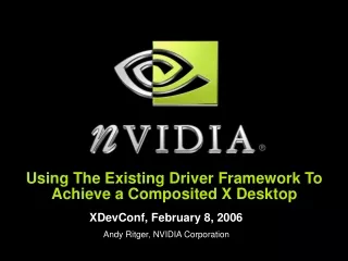 Using The Existing Driver Framework To Achieve a Composited X Desktop