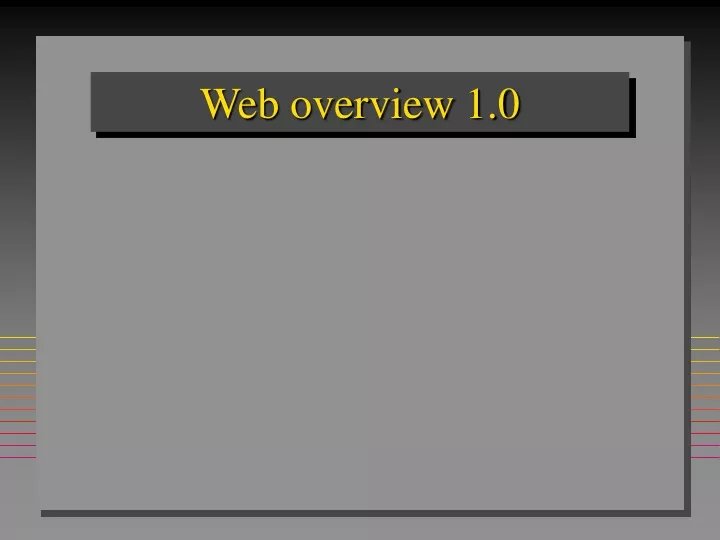 web overview 1 0