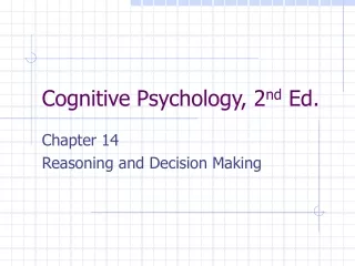 Cognitive Psychology, 2 nd  Ed.
