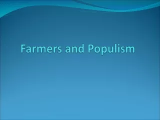 Farmers and  Populism