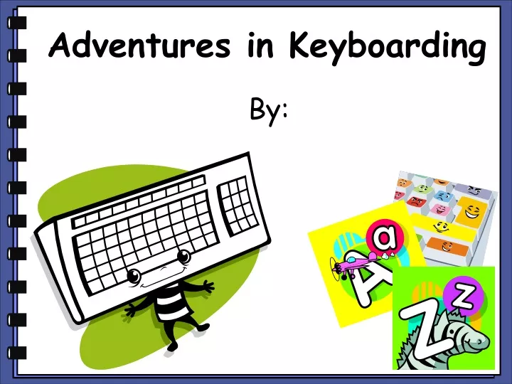 adventures in keyboarding