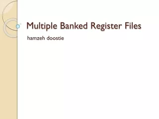 Multiple Banked Register Files