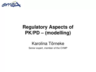 Regulatory Aspects of  PK/PD – (modelling)