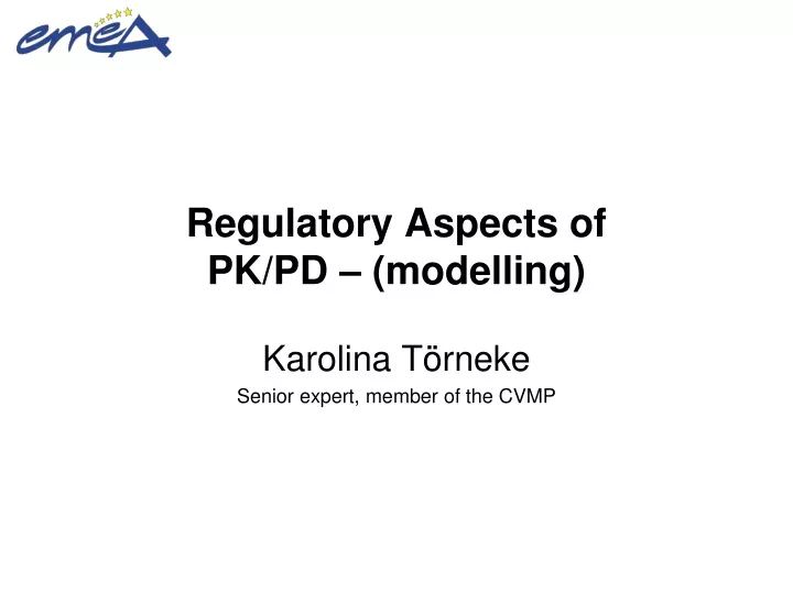 regulatory aspects of pk pd modelling